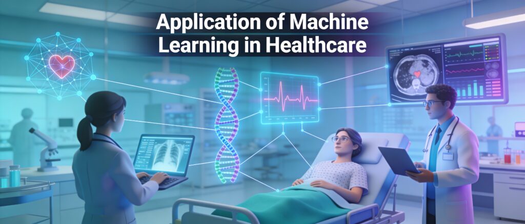 Application of machine learning in healthcare